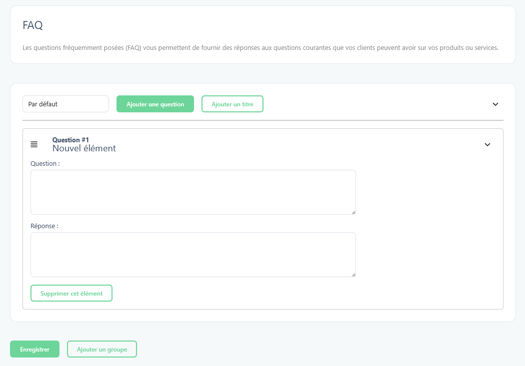 Interface de gestion de la FAQ avec le groupe par défaut et un premier élément question/réponse